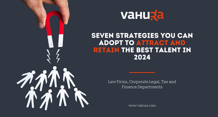 Seven&#x20;Strategies&#x20;for&#x20;Attracting&#x20;and&#x20;Retaining&#x20;Top&#x20;Talent&#x20;in&#x20;2024
